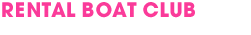 RENTAL BOAT CLUB